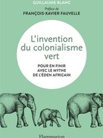 Vider la nature de ses habitants : pourquoi le « colonialisme vert » continue de sévir en Afrique