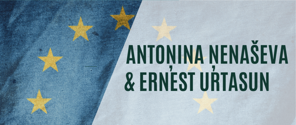 Antoņina Ņenaševa et Ernest Urtasun « Rapprocher l’Europe en temps de crises »