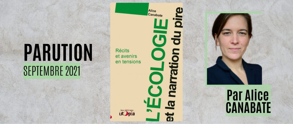 [Parution] L’écologie et la narration du pire