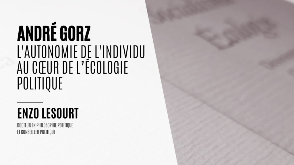 André Gorz, l’autonomie de l’individu au cœur de l’écologie politique