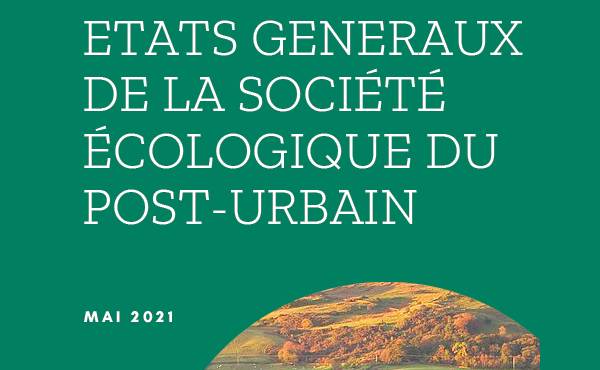 [Evènement] Vers des Etats généraux du post-urbain