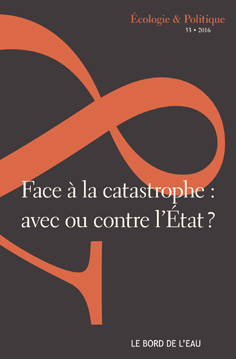 [Parution] Revue Ecologie & Politique n°53 « Face à la catastrophe: avec ou contre l’État? »