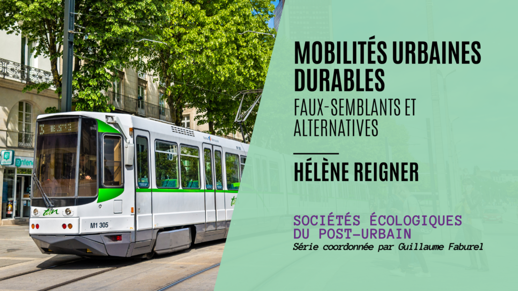 Mobilités urbaines durables : faux-semblants et alternatives