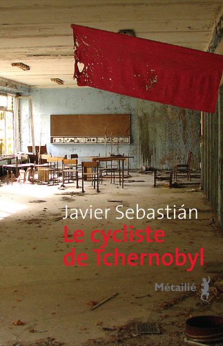 Le Cycliste de Tchernobyl