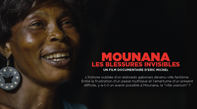[Documentaire-Uranium Africain] Mounana, les blessures invisibles
