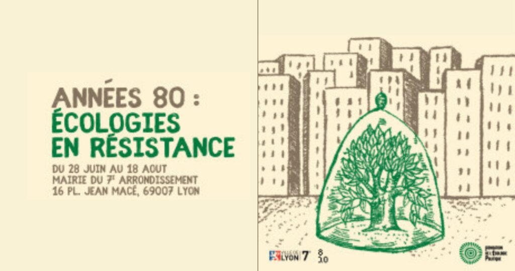 [Exposition] « Années 80 : écologies en résistance »