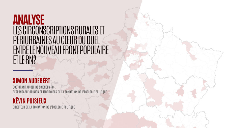 Les circonscriptions rurales et périurbaines au cœur du duel entre le nouveau front populaire et le RN?