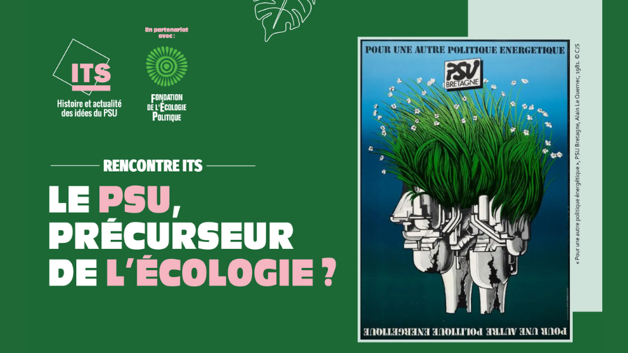 Le PSU, précurseur de l’écologie politique en France? – 4 avril