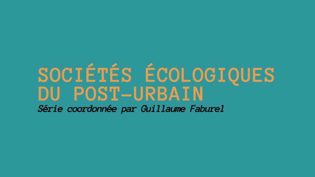 La Société écologique du post-urbain