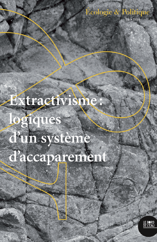 [Parution] Extractivisme – Numéro spécial de la revue Ecologie & Politique n°59